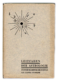 Leitfaden der Astrologie - System Hamburger Schule, im Original Schutzumschlag von 1933 Ludwig Rudolph/Alfred Witte: Leitfaden der Astrologie - System Hamburger Schule, im Original Schutzumschlag von 1933
